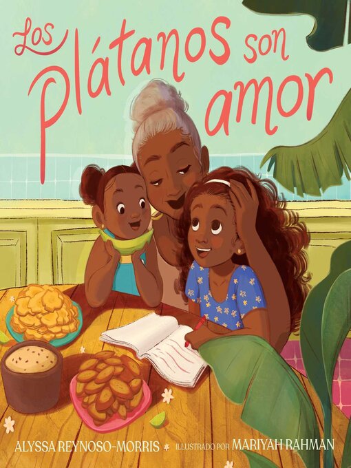 Title details for Los plátanos son amor (Plátanos Are Love) by Alyssa Reynoso-Morris - Available